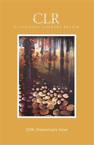 Seller image for Clackamas Literary Review 20th Anniversary Issue for sale by GreatBookPrices