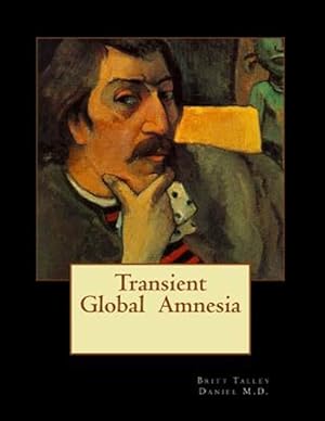 Immagine del venditore per Transient Global Amnesia venduto da GreatBookPrices