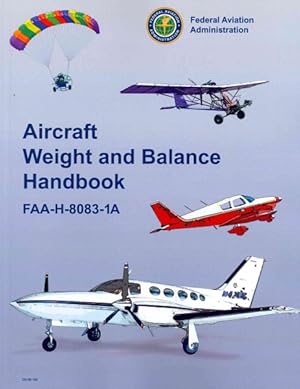 Imagen del vendedor de Aircraft Weight and Balance Handbook 2007 a la venta por GreatBookPrices