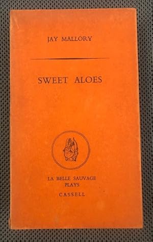 Image du vendeur pour Sweet Aloes A Play in Three Acts mis en vente par The Groaning Board