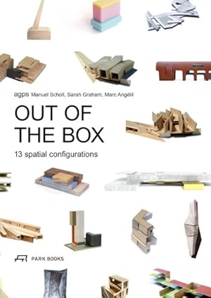 Seller image for Out of the Box : 13 Spatial Configurations for sale by GreatBookPrices