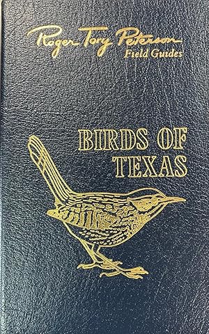 Birds of Texas and Adjacent States - 50th Anniversary Edition (Roger Tory Peterson Field Guides)