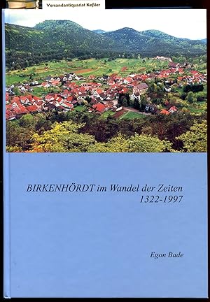 Birkenhördt im Wandel der Zeiten 1322-1997: Chronik eines Wasgaudorfs