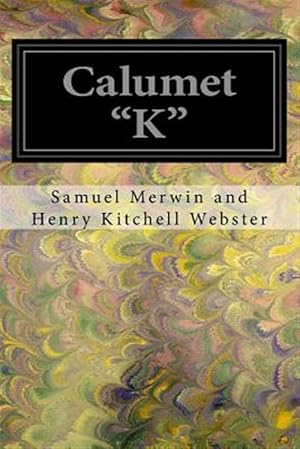 Seller image for Calumet K for sale by GreatBookPrices