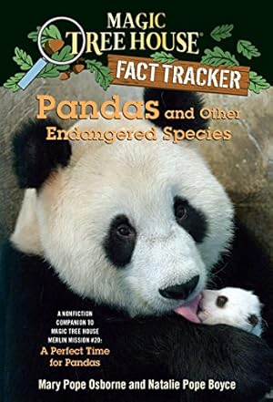 Immagine del venditore per Pandas and Other Endangered Species: A Nonfiction Companion to Magic Tree House Merlin Mission #20: A Perfect Time for Pandas venduto da Reliant Bookstore