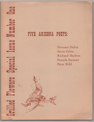 Immagine del venditore per Grilled Flowers Special Issue Number One: Five Arizona Poets venduto da Jeff Hirsch Books, ABAA