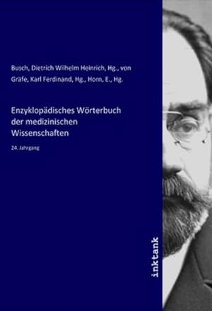 Bild des Verkufers fr Enzyklopdisches Wrterbuch der medizinischen Wissenschaften : 24. Jahrgang zum Verkauf von AHA-BUCH GmbH