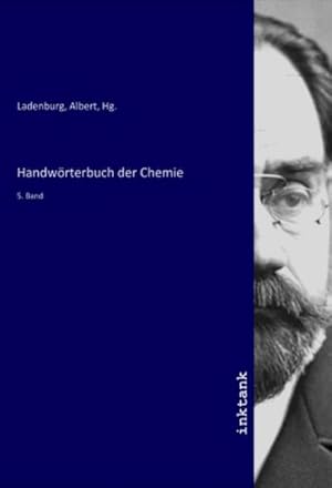 Bild des Verkufers fr Handwrterbuch der Chemie : 5. Band zum Verkauf von AHA-BUCH GmbH