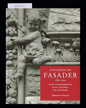 Seller image for Stockholms fasader 1875-1914. for sale by Hatt Rare Books ILAB & CINOA