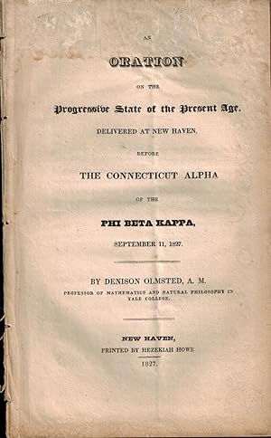AN ORATION ON THE PROGRESSIVE STATE OF THE PRESENT AGE 1827