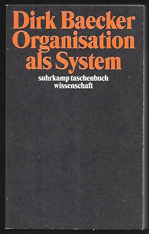 Organisation als System. Aufsätze.