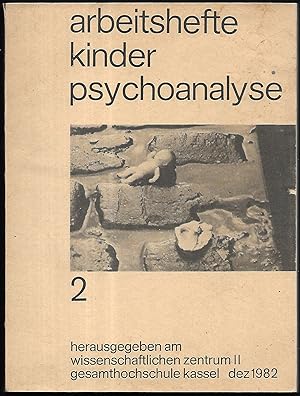 Arbeitshefte Kinderpsychologie. Nr. 2. Herausgegeben am Wissenschaftlichen Zentrum II der Gesamth...