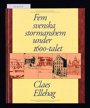 Seller image for Fem svenska stormanshem under 1600-talet. for sale by Hatt Rare Books ILAB & CINOA