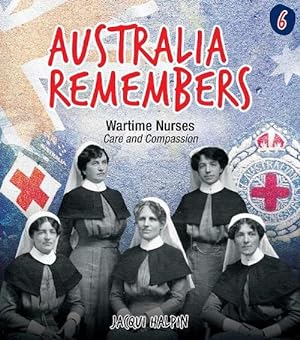 Seller image for Australia Remembers: Wartime Nurses (Paperback) for sale by AussieBookSeller