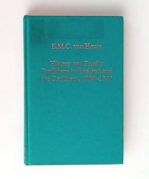 History and Family Traditions in England and the Continent, 1000-1200