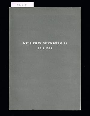 Bild des Verkufers fr Nils Erik Wickberg 90, 10.9.1999. zum Verkauf von Hatt Rare Books ILAB & CINOA