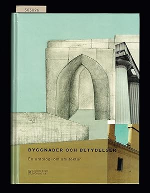 Imagen del vendedor de Byggnader och betydelser. En antologi om arkitektur. a la venta por Hatt Rare Books ILAB & CINOA