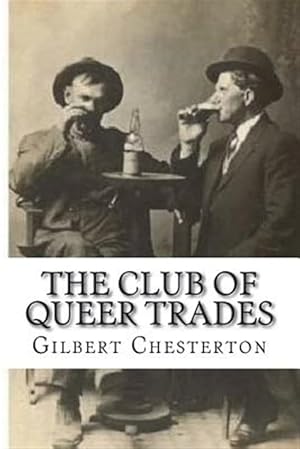 Imagen del vendedor de The Club of Queer Trades a la venta por GreatBookPrices