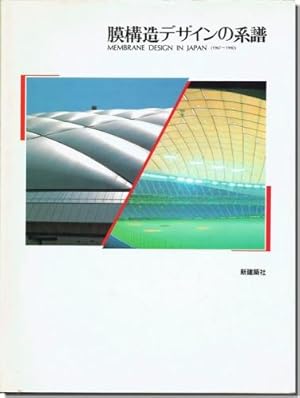 Maku koo dezain no keifu = Membrane design in Japan : 1967-1990