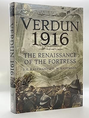 Verdun 1916: The Renaissance of the Fortress