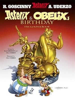 Bild des Verkufers fr Asterix: Asterix and Obelix's Birthday: The Golden Book : Album 34 zum Verkauf von Smartbuy