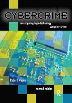 Seller image for Cybercrime : Investigating High-Technology Computer Crime for sale by GreatBookPrices