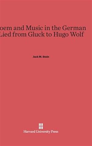 Seller image for Poem and Music in the German Lied from Gluck to Hugo Wolf for sale by GreatBookPrices