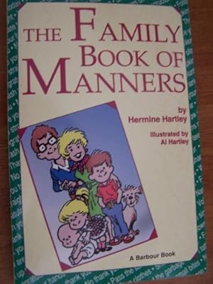 Seller image for The Family Book of Manners for sale by Reliant Bookstore