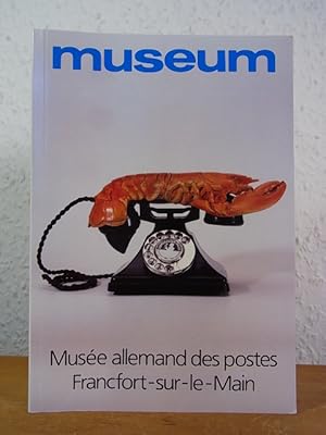 Bild des Verkufers fr Le Muse allemand des postes Francfort-sur-le-Main [dition franaise] zum Verkauf von Antiquariat Weber