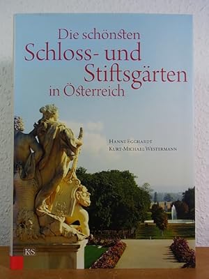 Bild des Verkufers fr Die schnsten Schloss- und Stiftsgrten in sterreich zum Verkauf von Antiquariat Weber