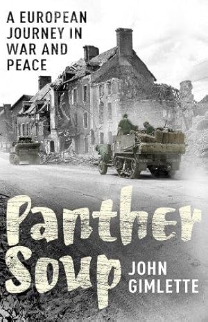 Image du vendeur pour Panther Soup: A European Journey in War and Peace mis en vente par WeBuyBooks