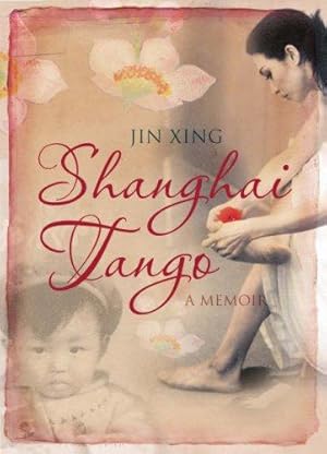 Bild des Verkufers fr Shanghai Tango zum Verkauf von WeBuyBooks