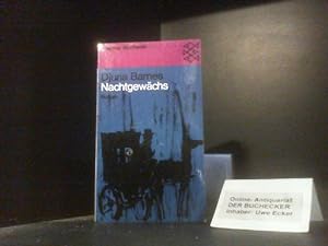 Seller image for Nachtgewchs : Roman. Djuna Barnes. Aus d. Engl. bertr. von Wolfgang Hildesheimer. Mit e. Einl. von T. S. Eliot / Fischer Bcherei ; 544 for sale by Der Buchecker