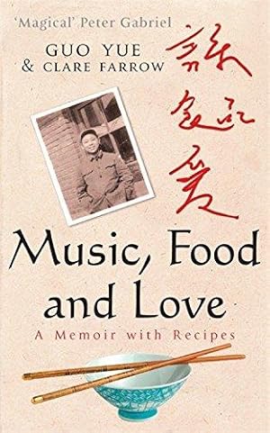 Bild des Verkufers fr Music, Food And Love: A memoir zum Verkauf von WeBuyBooks