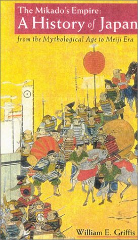 Bild des Verkufers fr The Mikado's Empire: A History of Japan from the Mythological Age to Meiji Era zum Verkauf von WeBuyBooks