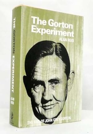 Immagine del venditore per The Gorton Experiment: The Fall of John Grey Gorton venduto da Adelaide Booksellers