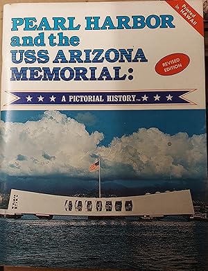 Bild des Verkufers fr Pearl Harbor and the USS Arizona Memorial : A Pictorial History zum Verkauf von The Book House, Inc.  - St. Louis