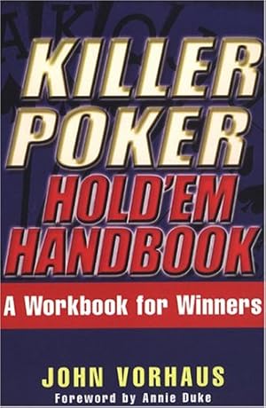 Bild des Verkufers fr Killer Poker: Hold 'em Handbook - A Wordbook for Winners: A Workbook for Winners zum Verkauf von WeBuyBooks