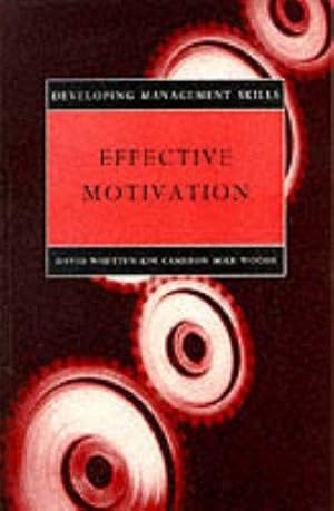 Bild des Verkufers fr Effective Motivation (Developing Management Skills) zum Verkauf von WeBuyBooks