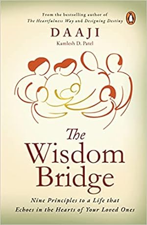 Seller image for The Wisdom Bridge: Nine Principles to a Life that Echoes in the Hearts of Your Loved Ones for sale by Vedams eBooks (P) Ltd