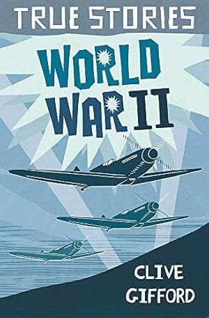 Imagen del vendedor de True Stories: World War Two a la venta por WeBuyBooks