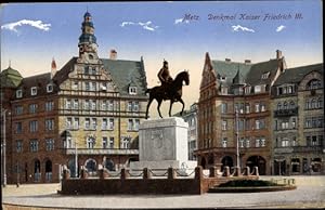 Ansichtskarte / Postkarte Metz Moselle, Denkmal Kaiser Friedrich III.