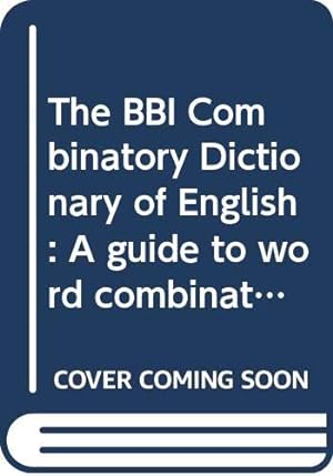 Bild des Verkufers fr The BBI Combinatory Dictionary of English: A guide to word combinations zum Verkauf von WeBuyBooks