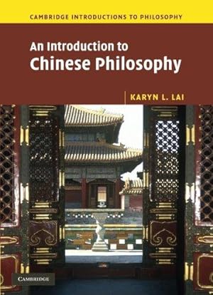 Image du vendeur pour An Introduction to Chinese Philosophy (Cambridge Introductions to Philosophy) mis en vente par WeBuyBooks