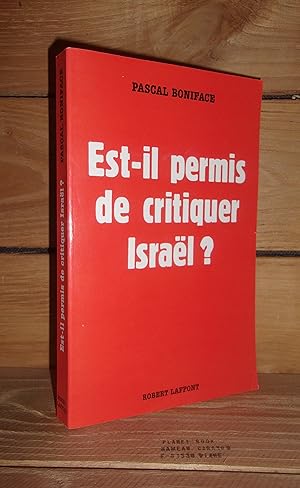 Image du vendeur pour EST-IL PERMIS DE CRITIQUER ISRAEL ? mis en vente par Planet's books