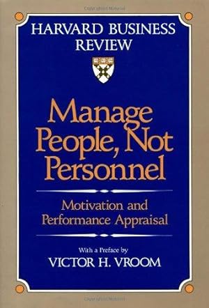 Seller image for Manage People, Not Personnel: Motivation and Performance Appraisal (Harvard Business Review Book Series) for sale by WeBuyBooks