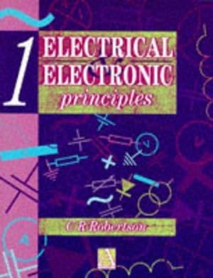 Bild des Verkufers fr Electrical and Electronic Principles Volume 1: [Volume 1]: v.1 zum Verkauf von WeBuyBooks