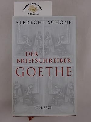 Bild des Verkufers fr Der Briefschreiber Goethe. zum Verkauf von Chiemgauer Internet Antiquariat GbR