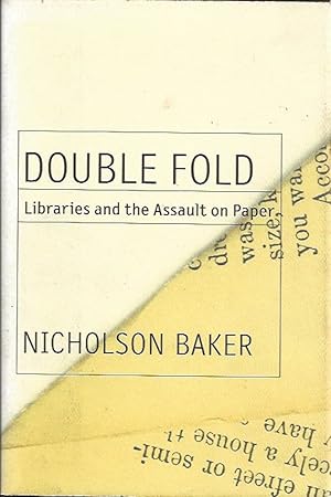 Immagine del venditore per Double Fold - Libraries and the Assault on Paper venduto da Badger Books