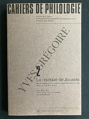 Imagen del vendedor de CAHIERS DE PHILOLOGIE-2-LA REPUBLIQUE DE JOCASTE Sur les fragments d'un pome lyrique dcouverts  Lille-AVEC UN SUPPLEMENT AVRIL 1977 a la venta por Yves Grgoire